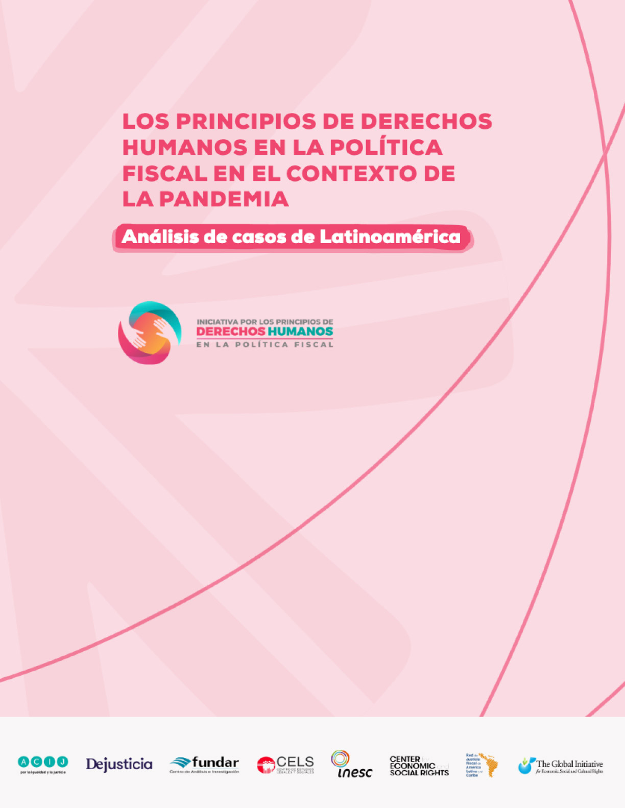 Los Principios de Derechos Humanos en la Política Fiscal en el contexto de la pandemia: análisis de casos de Latinoamérica 