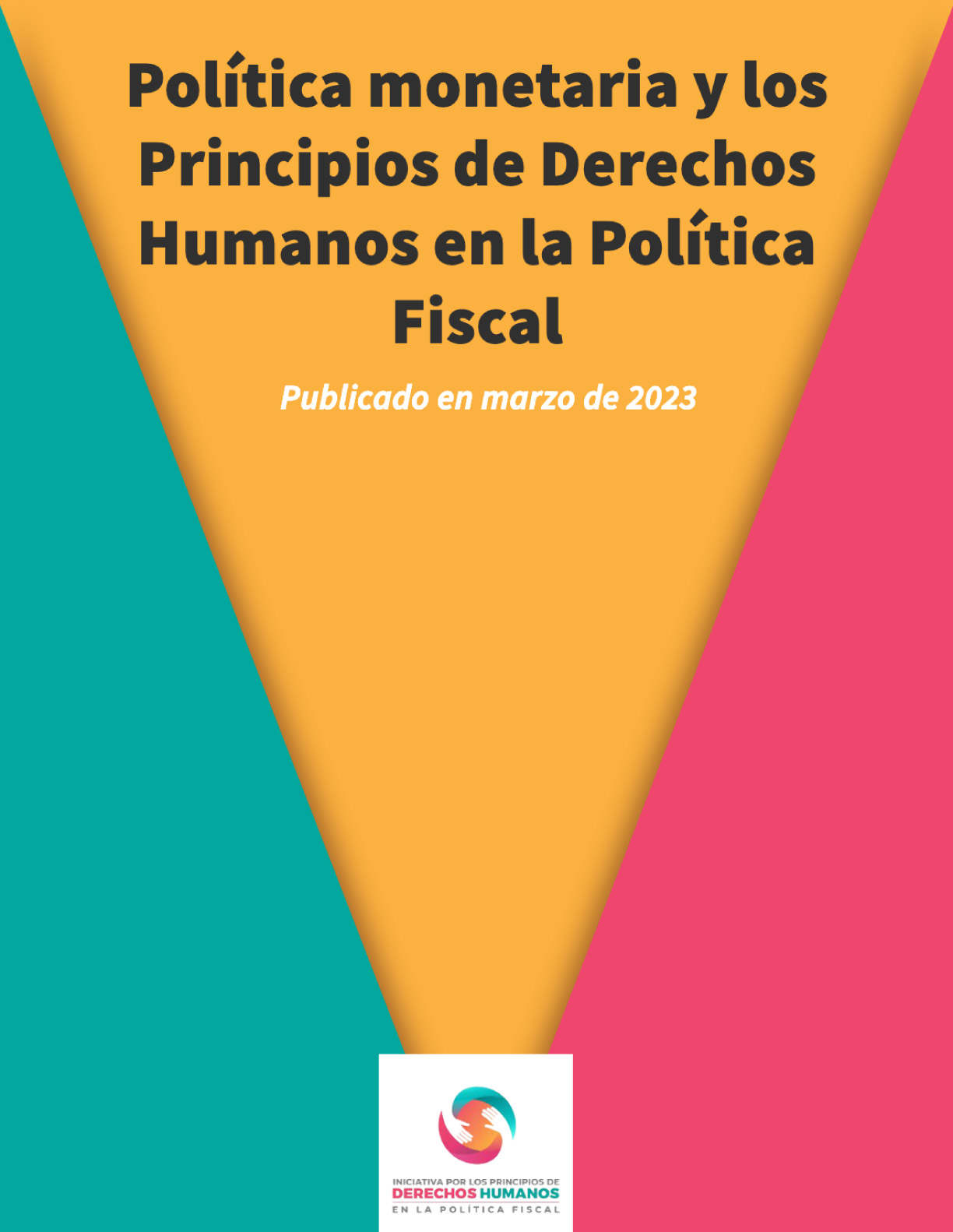 Política monetaria y los Principios de Derechos Humanos en la Política Fiscal